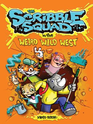 cover image of The Scribble Squad in the Weird Wild West
